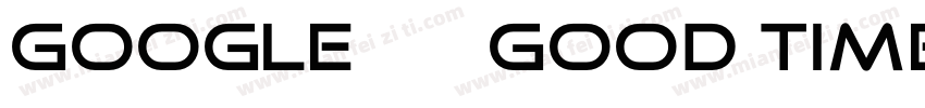 google字体good time字体转换